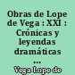 Obras de Lope de Vega : XXI : Crónicas y leyendas dramáticas de España [VI]