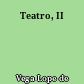 Teatro, II