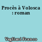 Procès à Volosca : roman