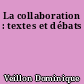 La collaboration : textes et débats