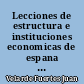 Lecciones de estructura e instituciones economicas de espana : 2