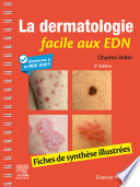 La dermatologie facile aux EDN : fiches de synthèse illustrées