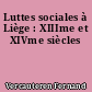 Luttes sociales à Liège : XIIIme et XIVme siècles