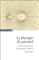 La physique du potentiel : étude d'une lignée de Lagrange à Duhem