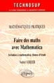 Faire des maths avec Mathematica : initiation à mathematica, thèmes d'étude : mathématiques pratiques