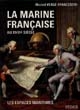 La marine française au XVIIIe siècle : guerres, administration, exploration