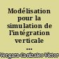 Modélisation pour la simulation de l'intégration verticale et virtuelle pour la prise de décisions