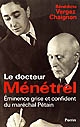 Le docteur Ménétrel : éminence grise et confident du maréchal Pétain