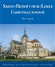 Saint-Benoît-sur-Loire : l'abbatiale romane