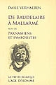 De Baudelaire à Mallarmé : suivi de Parnassiens et symbolistes