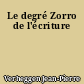 Le degré Zorro de l'écriture