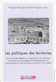 Les politiques des territoires : la Caisse des dépôts et consignations, les institutions financières et politiques de développement et d'aménagement des territoires en France au XXe siècle