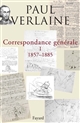 Correspondance générale de Verlaine : I : 1857-1885