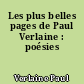 Les plus belles pages de Paul Verlaine : poésies
