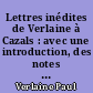 Lettres inédites de Verlaine à Cazals : avec une introduction, des notes et de nombreux documents inédits