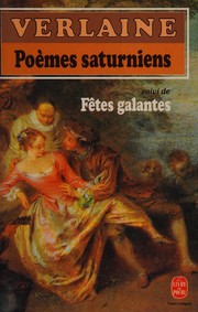 Poèmes saturniens : (suivi de) Fêtes galantes