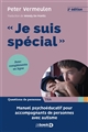 "Je suis spécial" : manuel psychoéducatif pour accompagnants de personnes avec autisme