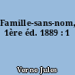 Famille-sans-nom, 1ère éd. 1889 : 1