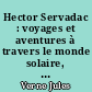 Hector Servadac : voyages et aventures à travers le monde solaire, 1ère éd. 1877 : 2