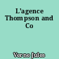 L'agence Thompson and Co