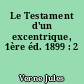 Le Testament d'un excentrique, 1ère éd. 1899 : 2