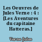Les Oeuvres de Jules Verne : 4 : [Les Aventures du capitaine Hatteras.]