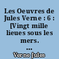 Les Oeuvres de Jules Verne : 6 : [Vingt mille lieues sous les mers. 2. Une ville flottante.]
