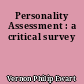 Personality Assessment : a critical survey
