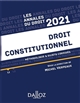 Droit constitutionnel : 2021 : méthodologie & sujets corrigés