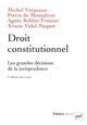 Droit constitutionnel : les grandes décisions de la jurisprudence