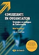 Consultants en organisation : stratégies et pratiques de l'intervention