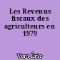 Les Revenus fiscaux des agriculteurs en 1979