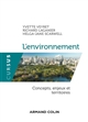 L'environnement : concepts, enjeux et territoires