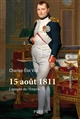 15 août 1811 : L'apogée de l'Empire