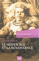 Une histoire brève de la littérature française : [Tome 1] : Le Moyen Âge et la Renaissance
