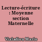 Lecture-écriture : Moyenne section Maternelle