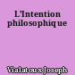 L'Intention philosophique