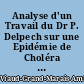 Analyse d'un Travail du Dr P. Delpech sur une Epidémie de Choléra ayant eu lieu à Vadakenkoulam (Maduré) en décembre 1877