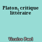 Platon, critique littéraire