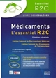 Médicaments : l'essentiel R 2 C