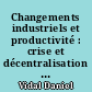 Changements industriels et productivité : crise et décentralisation à Reims