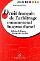 Droit français de l'arbitrage commercial international