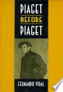 Piaget before Piaget