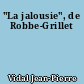 "La jalousie", de Robbe-Grillet