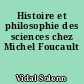Histoire et philosophie des sciences chez Michel Foucault