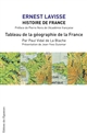 Histoire de France depuis les origines jusqu'à la Révolution : Tome I. Première partie : Tableau de la géographie de la France