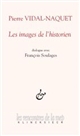 Les images de l'historien : dialogue avec François Soulages