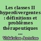 Les classes II hyperdivergentes : définitions et problèmes thérapeutiques : étude rétrospective à propos de 48 cas