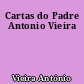 Cartas do Padre Antonio Vieira