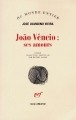 João Vêncio : ses amours : tentative d'ambaquisme littéraire fait d'argot, de jargon et de termes grossiers : roman